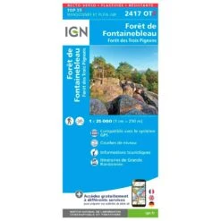 Carte IGN 2417OTR Forêt De Fontainebleau, Forêt Des Trois Pignons - Résistante